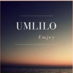 Emjey Umlilo Mp3 Download Fakaza