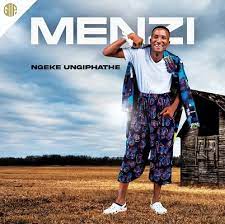 Menzi Ngeke Ungiphethe New Album 2022 Mp3 Download Fakaza