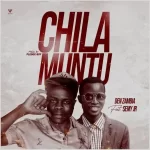 Den Zambia – Chila Muntu Ft Semy Jr