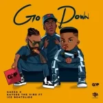 Gazza, KayGee The Vibe & Ice Beatslide – Go Down