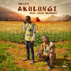 Lwah Ndlunkulu ft Swift_1520 – Akulungi