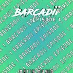 EP: Mafis MusiQ – Barcadii Episode 1