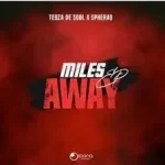 Tebza De SouL & SpheraQ – 1000 Miles Away