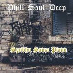 Sgubhu Sama Piano - Phill Soul Deep Mp3 Download Fakaza