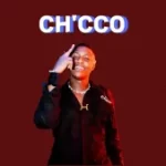 Ch’cco – Sista Bozza Ft Mellow & Sleazy