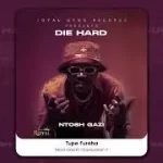 Ntosh Gazi – Tupe Furaha ft. Chamberlain Y