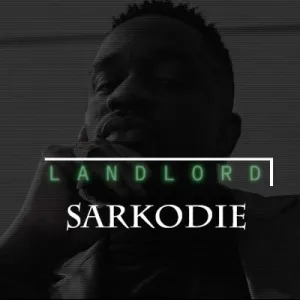 Sarkodie – Landlord (Nasty C Diss)