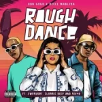 DBN GOGO x Recce Madlisa – Rough Dance Ft 2woshort