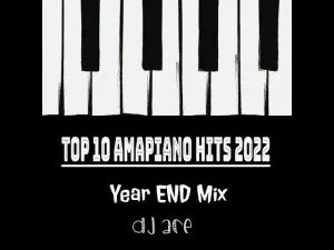 Amapiano Mix 2023: Dj Ace – Top 10 Amapiano Hits 2022 (End Year Mix) Ft DJ Maphorisa