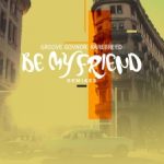 Be My Friend House Song Mp3 Download Fakaza