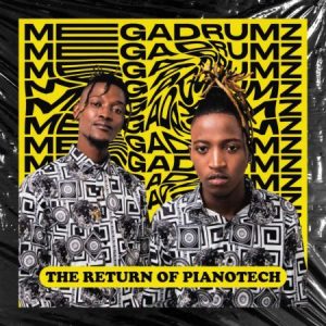 ALBUM: Megadrumz – The Return Of PianoTech