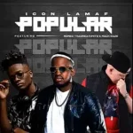 Icon Lamaf – Popular Ft Romeo ThaGreatWhite & Mack Eaze