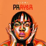 LIZWI – PRAYER