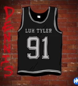 Luh Tyler – Dennis