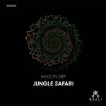 EP: Mason Deep – Jungle Safari