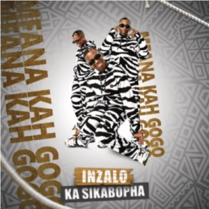 ALBUM: Mfana Kah Gogo – Inzalo Ka Sikabopha (Tracklist)