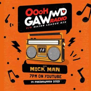 Mick-Man – Ohhh Gawd Radio Mix (Episode 1)