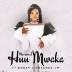 Mwende ft Exray Taniua & Breeder LW – Huu Mwaka Remix