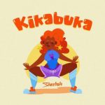 Sheebah – Kika Buka