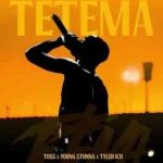 TOSS, Young Stunna & Tyler ICU – Tetema