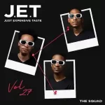 The Squad – Just Expensive Taste Vol. 027 Mix