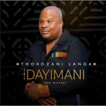 Thokozani Langa Idayimani Mp3 Download Fakaza