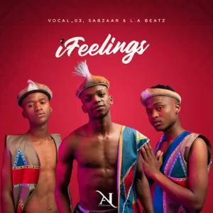 Vocal 03 – iFeelings ft Sabzaar & L.A Beatz