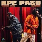 Wande Coal – Kpe Paso Ft Olamide