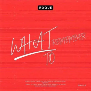 ROQUE – WHAT TO REMEMBER