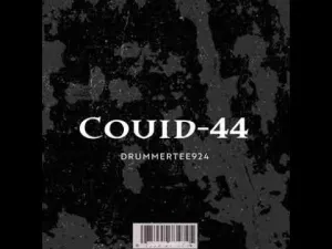 DRUMMERTEE924 – COVID 44