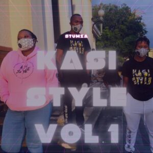 sTumza – Kasi Style Vol. 1