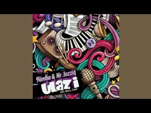 MR JAZZIQ & 9UMBA – ULAZI FT. ZUMA & MPURA