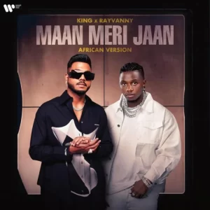 KING – MAAN MERI JAAN FT RAYVANNY