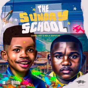 ALBUM: Cairo Cpt & Xola Sofuthe – The Sunday School