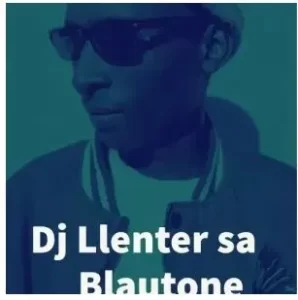 DJ Llenter SA – Blautone