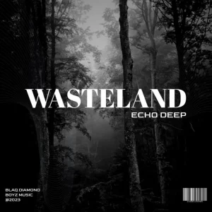 Echo Deep – WASTELAND