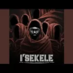 E-FUNK_ZA – ISEKELE FT KINSHIP DEEP, YOUNG NATOR & SCOOBYSTEEZE