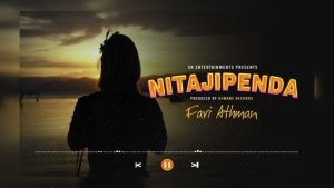 Fari Athman – Nitajipenda