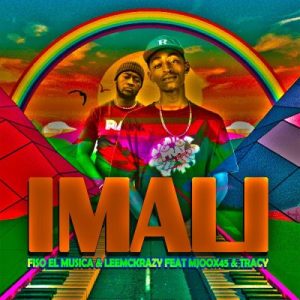 Fiso el Musica, LeeMckrazy, Mjoox45 & Tracy – Imali