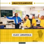 Amavikelambuso – IClass Lamahhala