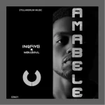 INQFIVE – AMABELE FT MBUSOUL