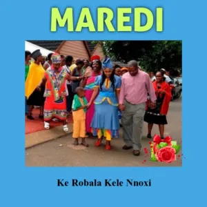 Maredi – Ba Ia Leoto