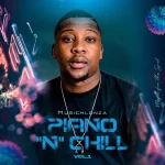 ALBUM: MusicHlonza – Piano ‘N’ Chill Vol. 1