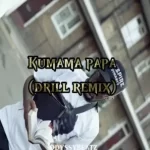 Prinx Emmanuel – Kumama Papa (Drill Remix) Ft. Odyssybeatz