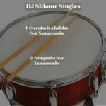 Dj Slikour – Everyday is a holiday