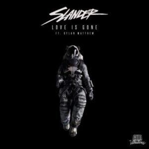 Slander – Love Is Gone ft Dylan Matthew