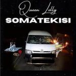 Queen Lolly – Somatekisi Mp3 Download Fakaza