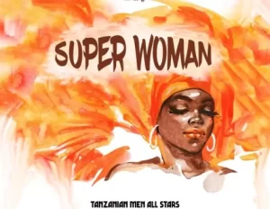 DIAMOND PLATNUMZ – SUPER WOMAN FT RAYVANNY, MADEE