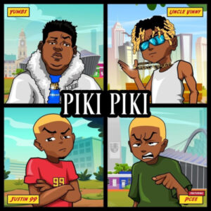 Yumbs, Justin99 & Uncle Vinny – Piki Piki ft. Pcee