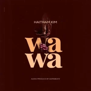 HAITHAM KIM – WAWA